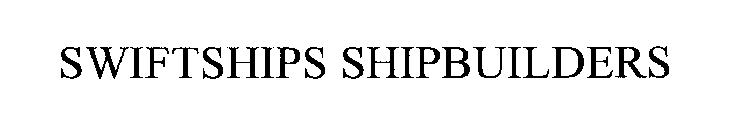 SWIFTSHIPS SHIPBUILDERS