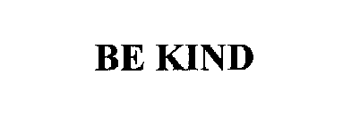 BE KIND