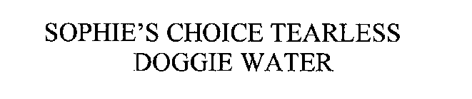 SOPHIE'S CHOICE TEARLESS DOGGIE WATER