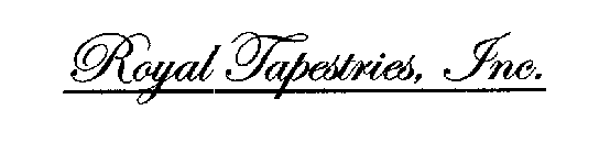 ROYAL TAPESTRIES, INC.