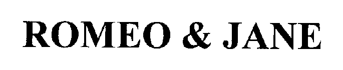 ROMEO & JANE