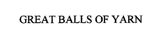 GREAT BALLS OF YARN