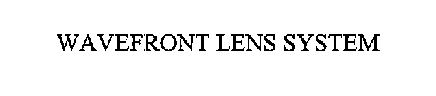 WAVEFRONT LENS SYSTEM