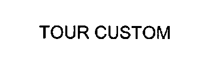 TOUR CUSTOM