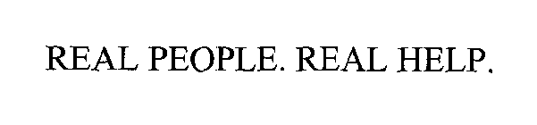 REAL PEOPLE. REAL HELP.