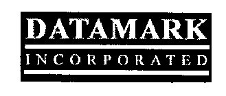 DATAMARK INCORPORATED