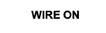 WIRE ON