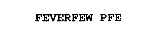 FEVERFEW PFE