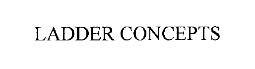 LADDER CONCEPTS
