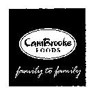 CAMBROOKE FOODS FAMILY TO FAMILY