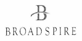 B BROADSPIRE