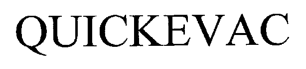 QUICKEVAC