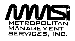 MMSI METROPOLITAN MANAGEMENT SERVICES, INC.