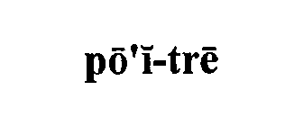 PO'I-TRE