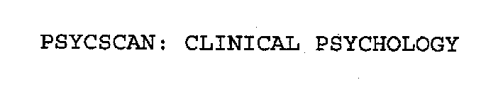 PSYCSCAN: CLINICAL PSYCHOLOGY