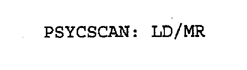 PSYCSCAN: LD/MR