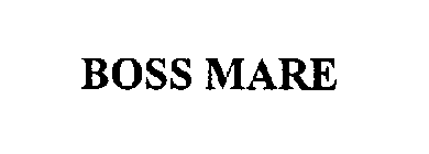 BOSS MARE