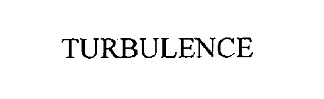 TURBULENCE