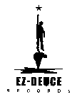 EZ-DEUCE RECORDS