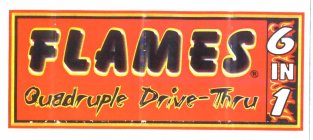 FLAMES QUADRUPLE DRIVE-THRU 6 IN 1