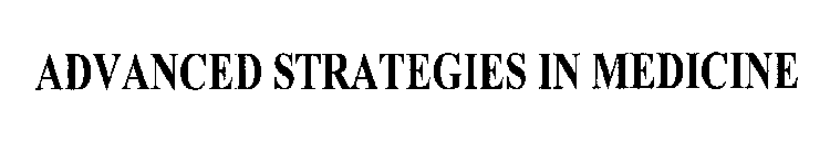 ADVANCED STRATEGIES IN MEDICINE