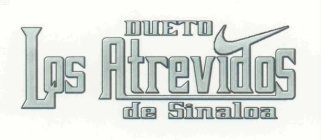 DUETO LOS ATREVIDOS DE SINALOA