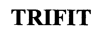 TRIFIT
