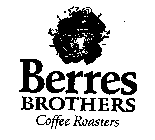 BERRES BROTHERS COFFEE ROASTERS ASTONISHINGLY SMOOTH FLAVOR.