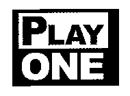 PLAY ONE