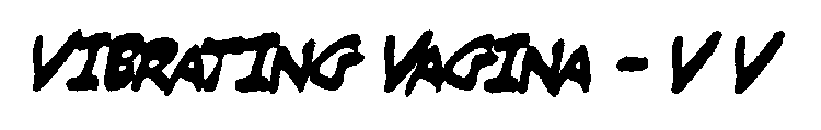 VIBRATING VAGINA - VV