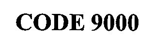 CODE 9000