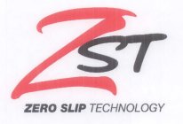 ZST ZERO SLIP TECHNOLOGY