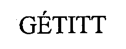 GÉTITT