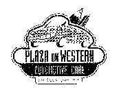PLAZA ON WESTERN AUTOMOTIVE CARE WE KNOW YOUR CAR