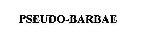 PSEUDO-BARBAE