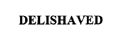 DELISHAVED