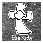 HIS KIDS
