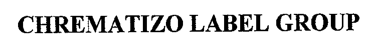 CHREMATIZO LABEL GROUP