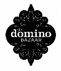 THE DOMINO BAZAAR