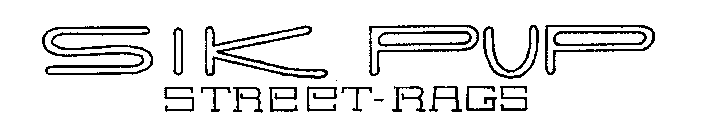 SIK PUP STREET - RAGS