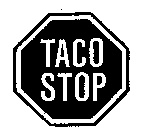 TACO STOP