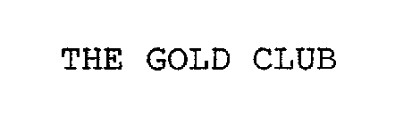 THE GOLD CLUB