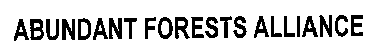 ABUNDANT FORESTS ALLIANCE