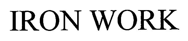IRON WORK