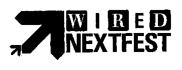 W I R E D NEXTFEST