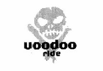 VOODOO RIDE