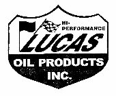 HI-PERFORMANCE LUCAS OIL PRODUCTS INC.