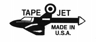 TAPE JET MADE IN U.S.A.