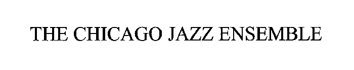 THE CHICAGO JAZZ ENSEMBLE