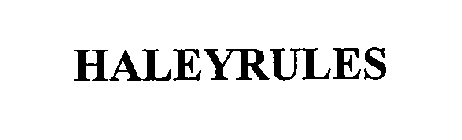 HALEYRULES